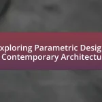 Exploring Parametric Design in Contemporary Architecture