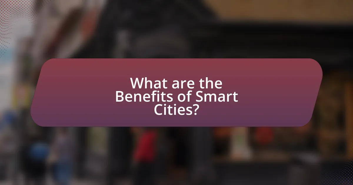 What are the Benefits of Smart Cities?